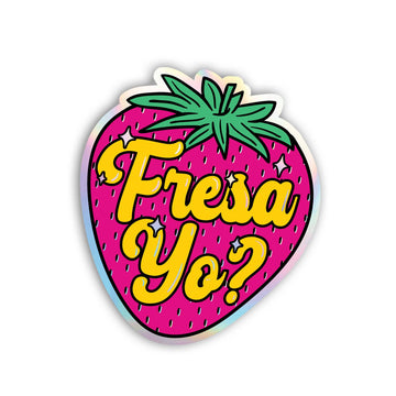 Fresa Yo? Holographic Sticker